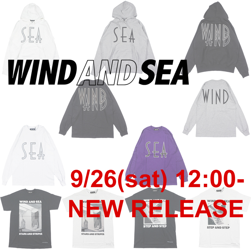 WIND AND SEA/ウィンダンシー新作9月26日（土）正午12時発売